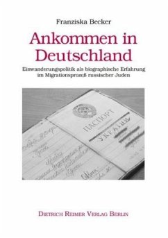 Ankommen in Deutschland - Becker, Franziska