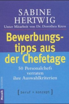 Bewerbungstipps aus der Chefetage - Hertwig, Sabine