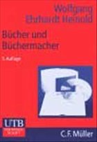 Bücher und Büchermacher - Heinold, Wolfgang Erhardt