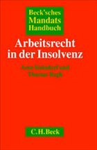 Arbeitsrecht in der Insolvenz - Steindorf, Arne / Regh, Thomas