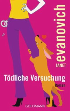 Tödliche Versuchung / Stephanie Plum Bd.6 - Evanovich, Janet