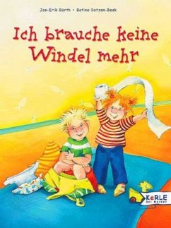 Ich brauche keine Windel mehr - Gürth, Jan-Erik; Gotzen-Beek, Betina