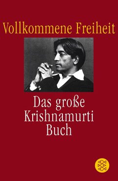 Vollkommene Freiheit - Krishnamurti, Jiddu