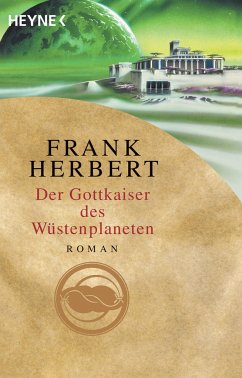 Der Gottkaiser des Wüstenplaneten / Wüstenplanet-Zyklus Bd.6 - Herbert, Frank
