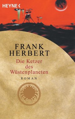 Die Ketzer des Wüstenplaneten / Wüstenplanet-Zyklus Bd.7 - Herbert, Frank