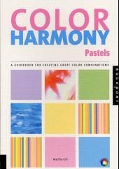 Color Harmony, Pastels - Gill, Martha