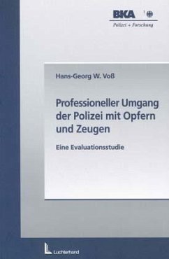 Professioneller Umgang der Polizei mit Opfern und Zeugen - Voß, Hans-Georg W.