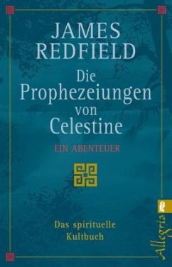 Die Prophezeiungen von Celestine - Redfield, James