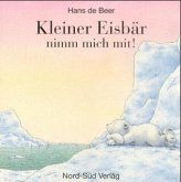 Kleiner Eisbär, nimm mich mit!