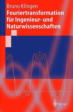 Fouriertransformation für Ingenieur- und Naturwissenschaften - Klingen, Bruno