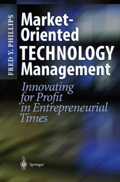 Market-Oriented Technology Management - Phillips, Fred Y.