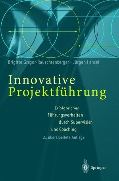 Innovative Projektführung - Gregor-Rauschtenberger, Brigitte;Hansel, Jürgen