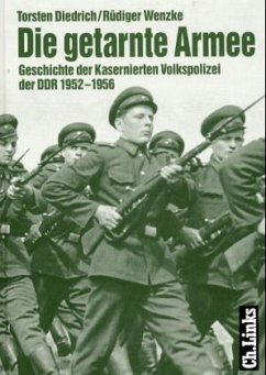 Die getarnte Armee - Diedrich, Torsten;Wenzke, Rüdiger