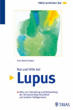 Rat und Hilfe bei Lupus - Hilliges, Ilona M.