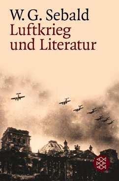 Luftkrieg und Literatur - Sebald, W. G.