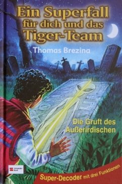 Cover Die Gruft des Außerirdischen / Ein Superfall für dich und das Tiger-Team Bd.6