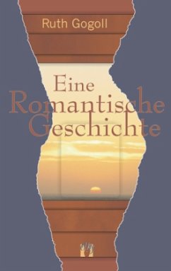 Eine romantische Geschichte - Gogoll, Ruth