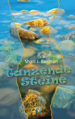 Tanzende Steine - Berman, Shari J.