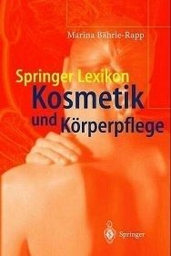 Springer Lexikon Kosmetik und Körperpflege - Bährle-Rapp, Marina