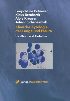 Klinische Zytologie der Lunge und Pleura - Pokieser, Leopoldine; Schalleschak, Johann; Kreuzer, Alois; Bernhardt, Klaus