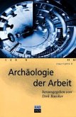 Archäologie der Arbeit Archäologie der Arbeit