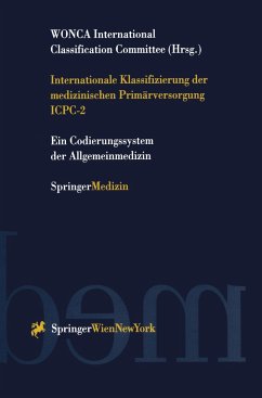 Internationale Klassifizierung der medizinischen Primärversorgung ICPC-2 - WONCA International Classification Committee (Hrsg.)