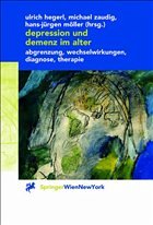 Depression und Demenz im Alter - Hegerl, Ulrich / Zaudig, Michael / Möller, Hans-Jürgen (Hgg.)