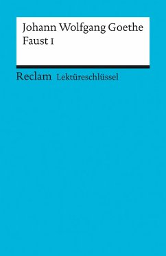 Faust 1. Lektüreschlüssel für Schüler - Goethe, Johann Wolfgang von