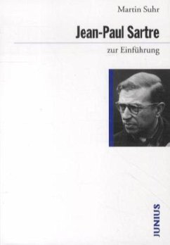 Jean-Paul Sartre zur Einführung - Suhr, Martin