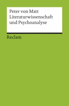 Literaturwissenschaft und Psychoanalyse - Matt, Peter von