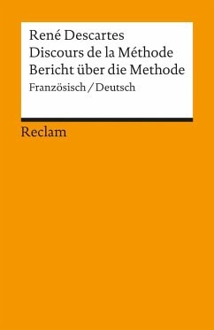 Bericht über die Methode. Discours de la Methode - Descartes, René