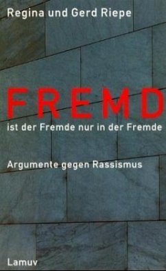 Fremd ist der Fremde nur in der Fremde - Riepe, Regina;Riepe, Gerd