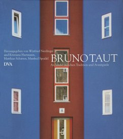 Bruno Taut 1880-1938 - Nerdinger, Winfried / Hartmann, Kristiana / Schirren, Matthias / Speidel, Manfred (Hgg.)