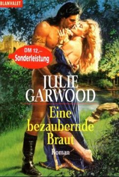 Eine bezaubernde Braut - Garwood, Julie