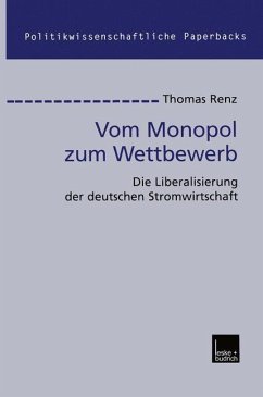 Vom Monopol zum Wettbewerb - Renz, Thomas