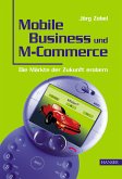Mobile Business und M-Commerce Mobile Business und M-Commerce