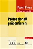 Professionell präsentieren Professionell präsentieren