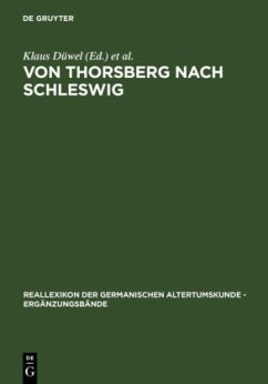 Von Thorsberg nach Schleswig - Düwel, Klaus / Marold, Edith / Zimmermann, Christiane (Hgg.)