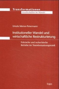 Institutioneller Wandel und wirtschaftliche Restrukturierung - Mense-Petermann, Ursula