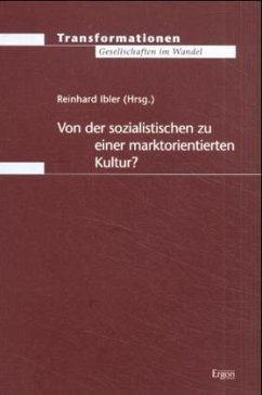 Von der sozialistischen zu einer marktorientierten Kultur? - Ibler, Reinhard (Hrsg.)