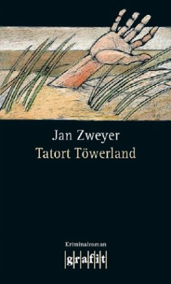 Tatort Töwerland - Zweyer, Jan