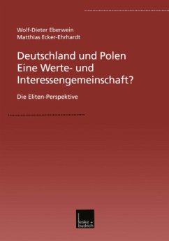 Deutschland und Polen ¿ Eine Werte- und Interessengemeinschaft? - Eberwein, Wolf-Dieter;Ecker-Ehrhardt, Matthias