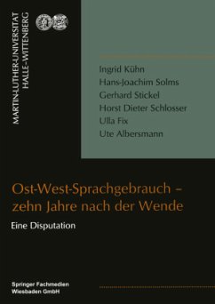 Ost-West-Sprachgebrauch ¿ zehn Jahre nach der Wende - Kühn, Ingrid; Solms, Hans-Joachim; Stickel, Gerhard; Schlosser, Horst Dieter