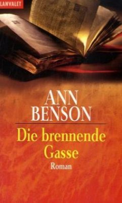 Die brennende Gasse - Benson, Ann