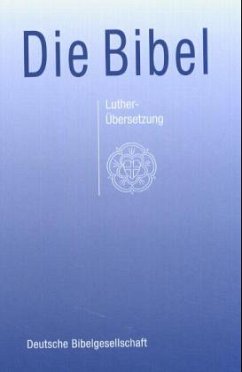 Cover Die Bibel nach der Übersetzung Martin Luthers, mit Apokryphen, Leinenausgabe blau, neue Rechtschreibung (Nr.1524)