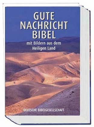 Gute Nachricht Bibel mit Bildern aus dem Heiligen Land, neue Rechtschreibung (Nr.1674)