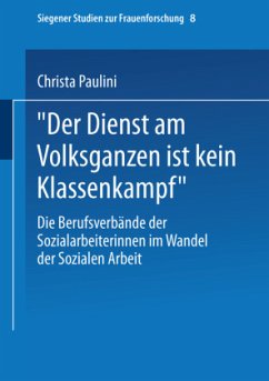 ¿Der Dienst am Volksganzen ist kein Klassenkampf¿ - Paulini, Christa