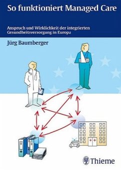 So funktioniert Managed Care - Baumberger, Jürg