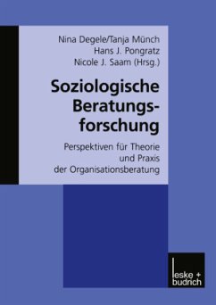 Soziologische Beratungsforschung - Degele, Nina / Münch, Tanja / Pongratz, Hans J. / Saam, Nicole J. (Hgg.)