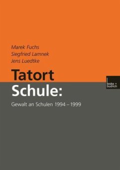 Tatort Schule - Fuchs, Marek; Lamnek, Siegfried; Luedtke, Jens